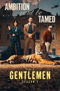 The Gentlemen (2024) Season 2 Complete Series Download